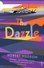 The Dazzle (Paperback) - Robert Hudson Photo