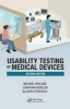 Usability Testing of Medical Devices (Hardcover, 2nd Revised edition) - Michael E Wiklund Photo