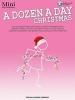 A Dozen A Day Christmas (Book) - Hal Leonard Publishing Corporation Photo