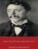 How to Live on 24 Hours a Day (Paperback) - Arnold Bennett Photo