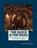 The Quick and the Dead - Five Egyptian Antiquities by EA Wallis Budge (Paperback) - Patricia M Spencer Photo