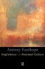 Englishness and National Culture (Paperback) - Antony Easthorpe Photo