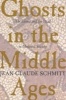 Ghosts in the Middle Ages - Living and the Dead in Medieval Society (Paperback, New edition) - Jean Claude Schmitt Photo