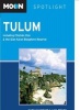 Moon Spotlight Tulum - Including Chichen Itza & the Sian Ka'an Biosphere Reserve (Paperback, 2nd Revised edition) - Gary Chandler Photo