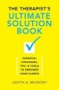 The Therapist's Ultimate Solution Book - Essential Strategies, Tips & Tools to Empower Your Clients (Hardcover) - Judith Belmont Photo