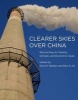 Clearer Skies Over China - Reconciling Air Quality, Climate, and Economic Goals (Hardcover) - Chris P Nielsen Photo