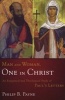 Man and Woman, One in Christ - An Exegetical and Theological Study of Paul's Letters (Paperback) - Philip Barton Payne Photo