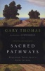 Sacred Pathways - Discover Your Soul's Path to God (Paperback, Enlarged edition) - Gary L Thomas Photo