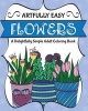 Artfully Easy Flowers - A Delightfully Simple Adult Coloring Book (Paperback) - H R Wallace Publishing Photo