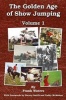 The Golden Age of Show Jumping (Paperback) - Frank Waters Photo