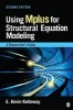 Using Mplus for Structural Equation Modeling - A Researcher's Guide (Paperback, 2nd Revised edition) - EKevin Kelloway Photo