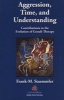 Aggression, Time, and Understanding - Contributions to the Evolution of Gestalt Therapy (Paperback) - Frank M Staemmler Photo