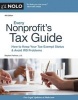 Every Nonprofit's Tax Guide - How to Keep Your Tax-Exempt Status and Avoid IRS Problems (Paperback, 4th) - Stephen Fishman Photo