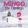 Mingo the Flamingo (Hardcover) - Pete Oswald Photo