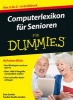 Computerlexikon fur Senioren Fur Dummies (German, Paperback) - Sandra Geisler Photo