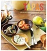 Tapas - Sensational Small Plates from Spain (Paperback) - Joyce Goldstein Photo