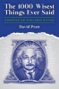 The 1000 Wisest Things Ever Said - Wisdom of the Nobel Prize Winners (Paperback) - David Pratt Photo