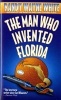 The Man Who Invented Florida (Paperback) - Randy Wayne White Photo