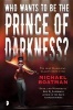 Who Wants to Be the Prince of Darkness? (Paperback) - Michael Boatman Photo