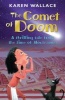 The Comet of Doom - A Thrilling Tale from the Time of Moctezuma (Paperback) - Karen Wallace Photo