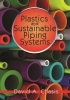 Plastics and Sustainable Piping Systems (Paperback) - David A Chasis Photo