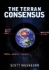 The Terran Consensus (Paperback) - Scott Washburn Photo