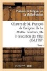 Oeuvres de M. , Tome 3. de L'Education Des Filles (French, Paperback) - Francois De Salignac De La Mothe Fenelon Photo