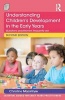 Understanding Children's Development in the Early Years - Questions Practitioners Frequently Ask (Paperback, 2nd Revised edition) - Christine Macintyre Photo