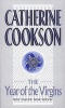 The Year of the Virgins (Paperback, New Ed) - Catherine Cookson Charitable Trust Photo