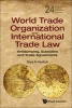 World Trade Organization and International Trade Law - Antidumping, Subsidies and Trade Agreements (Hardcover, World Scientifi) - Gary N Horlick Photo