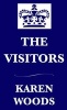 Visitors (Paperback) - Karen Woods Photo