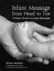 Infant Massage from Head to Toe - A Basic Guide to Infant Massage (Paperback) - Alicia Jackson Photo