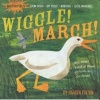 Indestructibles Wiggle! March! (Paperback) - Amy Pixton Photo