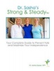 Strong & Steady - Your Complete Guide to Preventing Falls and Maximizing Your Independence (Paperback) - Dr Sasha Speer Dpt Photo