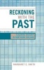 Reckoning With The Past - Teaching History in Northern Ireland (Hardcover, New) - Margaret Eastman Smith Photo