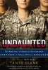 Undaunted - The Real Story of America's Servicewomen in Today's Military (Paperback) - Tanya Biank Photo