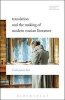 Translation and the Making of Modern Russian Literature (Paperback) - Brian James Baer Photo