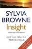 Insight - Case Files from the Psychic World (Paperback, New Ed) - Sylvia Browne Photo