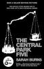 The Central Park Five - The Untold Story Behind One of New York City's Most Infamous Crimes (Paperback) - Sarah Burns Photo