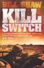 Kill Switch (Paperback) - Bill Shaw Photo