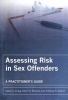 Assessing Risk in Sex Offenders - A Practitioner's Guide (Paperback) - Leam A Craig Photo