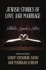 Jewish Stories of Love and Marriage - Folktales, Legends, and Letters (Hardcover) - Sandy Eisenberg Sasso Photo