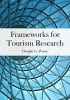 Frameworks for Tourism Research (Hardcover, New) - Douglas G Pearce Photo