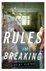 The Rules for Breaking (Hardcover) - Ashley Elston Photo