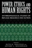 Power, Ethics, and Human Rights - Studies of Refugee Research and Action (Paperback, New) - Ruth M Krulfeld Photo