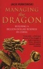 Managing the Dragon - Building a Billion-dollar Business in China (Paperback) - Jack Perkowski Photo