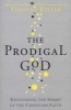 The Prodigal God - Recovering the Heart of the Christian Faith (Paperback) - Timothy Keller Photo