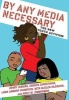 By Any Media Necessary - The New Youth Activism (Hardcover) - Henry Jenkins Photo