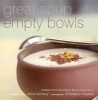 Great Soup, Empty Bowls - Recipes from the Empty Bowls Fundraiser (Paperback) - Jamie Kennedy Photo