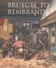 Bruegel to Rembrandt - Dutch and Flemish Drawings from the Maida and George Abrams Collection (Hardcover) - William W Robinson Photo